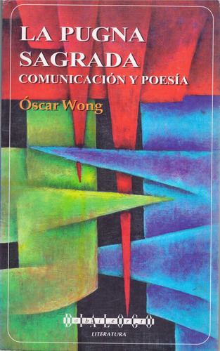 La Pugna Sagrada - Wong, Oscar