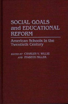 Libro Social Goals And Educational Reform : American Scho...