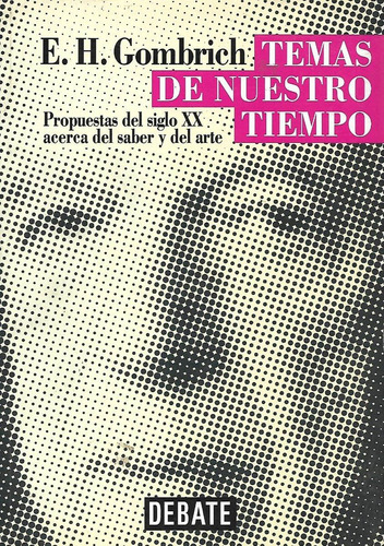 Temas De Nuestro Tiempo E.h. Gombrich