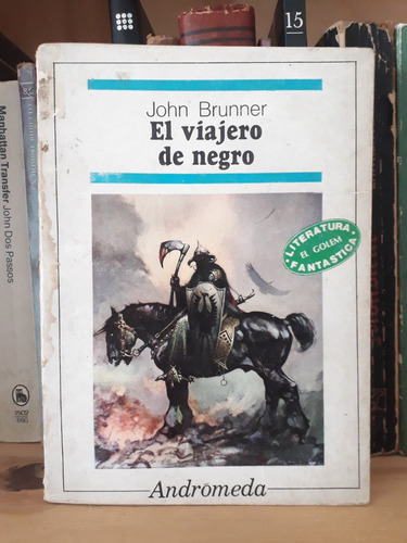 El Viajero De Negro - John Brunner