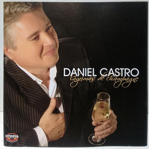 Cd Daniel Castro (lagrimas De Champagne)