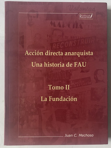 Acción Directa Anarquista Tomo 2, La Fundación, Mechoso, C1