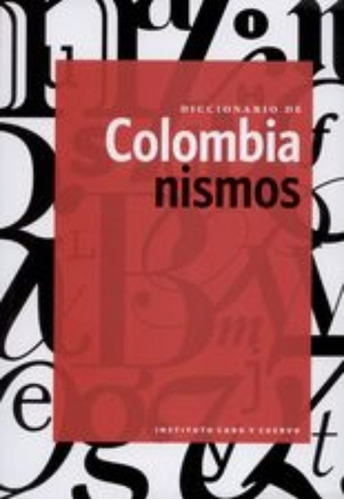 Libro Diccionario De Colombianismos (2ª Ed)