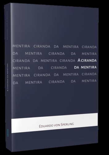 Ciranda Da Mentira, A: Ciranda Da Mentira, A, De Sperling, Eduardo Von. Editora Kotter Editorial, Capa Mole, Edição 1 Em Português, 2019