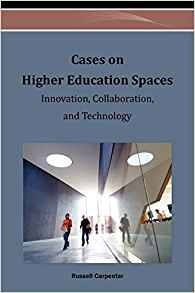 Cases On Higher Education Spaces Innovation, Collaboration, 