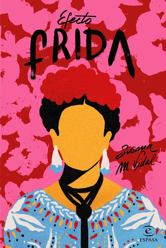Efecto Frida 8 Lecciones De Vida De Frida - M  Vidal Susana