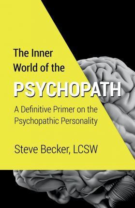 Libro The Inner World Of The Psychopath : A Definitive Pr...