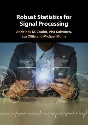 Robust Statistics For Signal Processing - Abdelhak M. Zou...