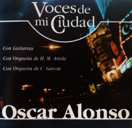 Oscar Alonso - Voces De Mi Ciudad Cd 