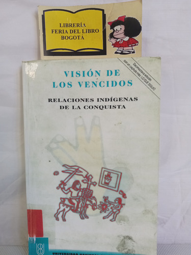 Relaciones Indígenas De La Conquista - Unam - 2000 