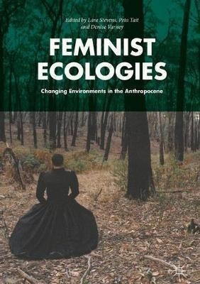 Feminist Ecologies - Lara Stevens (hardback)