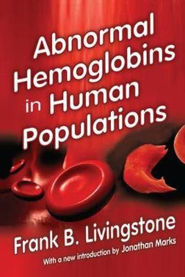 Abnormal Hemoglobins In Human Populations - Frank. B. Liv...
