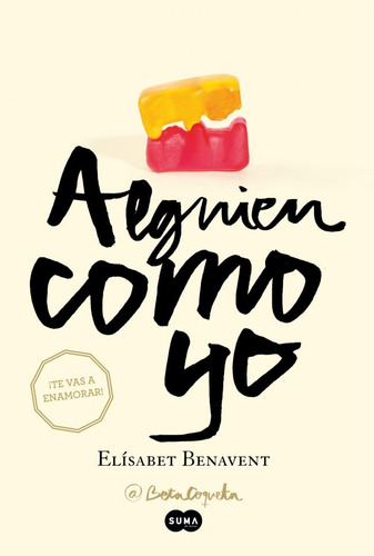 Alguien Como Yo Mi Eleccion 3 Elisabet Benavent Suma De Le