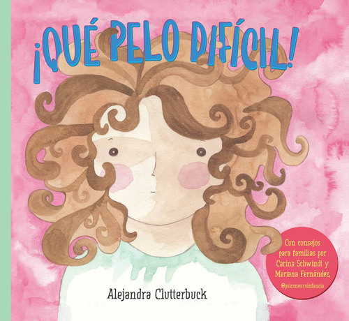 Que Pelo Dificil! - Alejandra Clutterbuck