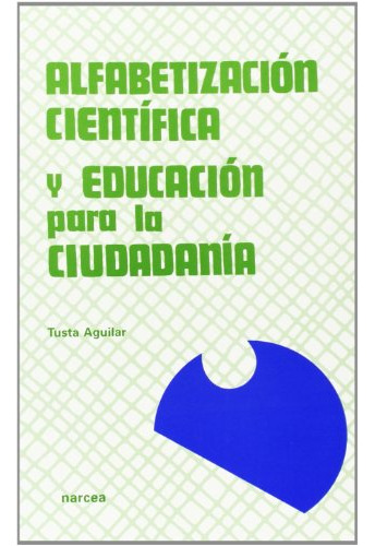 Libro Alfabetizacion Cientifica Y Educacion Para La Ciudadan