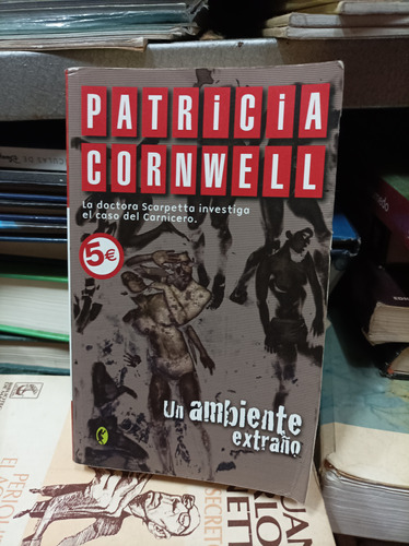 Un Ambiente Extraño. Patricia Cornwell