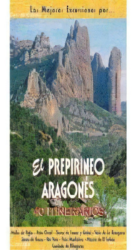 El Prepirineo Aragonãâ©s, De Martín Álvarez, Miguel. Editorial Ediciones El Senderista, Tapa Blanda En Español