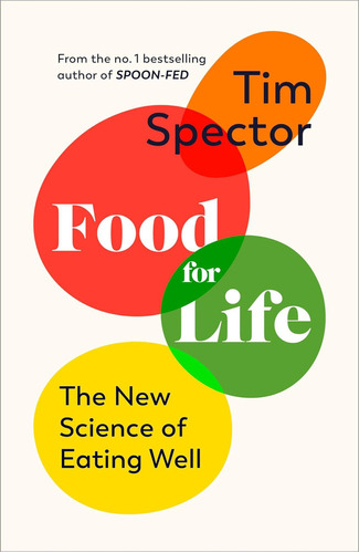 Libro:  Food For Life: The New Science Of Eating Well