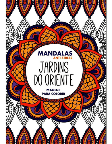 Imagem 2 de 7 de Jardins Do Oriente Mandalas + Jardim Japonês Livro Colorir