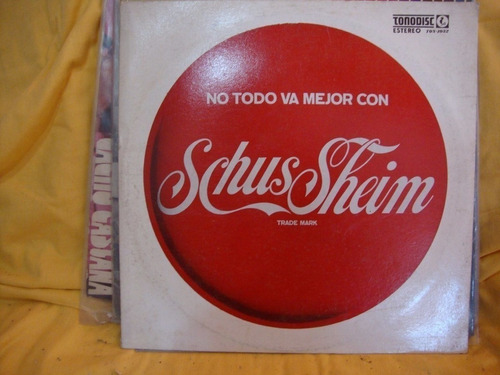 Vinilo Jorge Schussheim No Todo Va Mejor M3