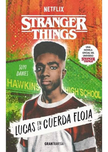 Lucas, En La Cuerda Floja. Stranger Things - Davies, Suyi