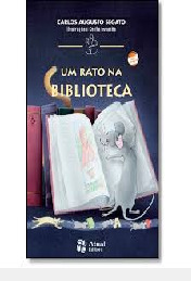 Livro Um Rato Na Biblioteca - Carlos Augusto Segato [1996]