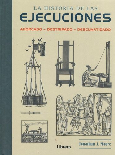 La Historia De Las Ejecuciones - Ahorcado - Destripado