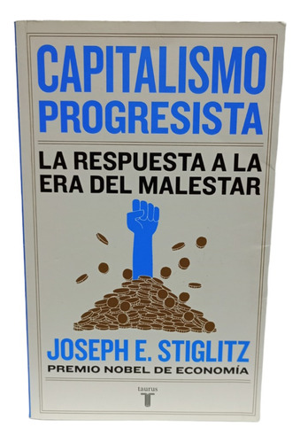 Capitalismo Progresista, Joseph E.stiglitz