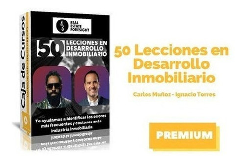 Carlos Muñoz 50 Lecciones En Desarrollo Inmobiliario Nuevo