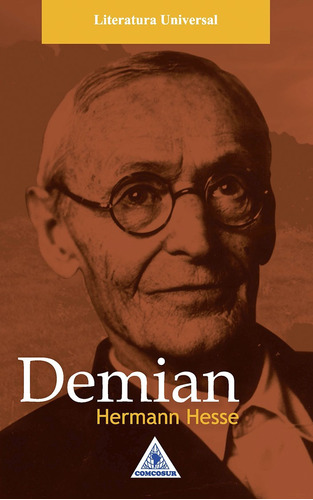 Demian, de Herman Hesse. Serie 9585505056, vol. 1. Editorial CONO SUR, tapa blanda, edición 2018 en español, 2018