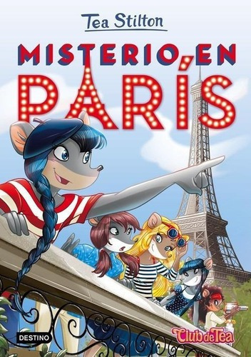 Libro: Misterio En Paris. Stilton, Tea. Destino Infantil