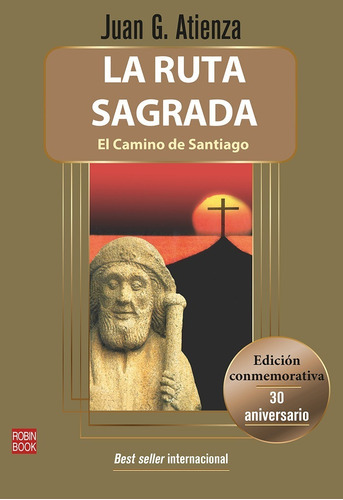 La Ruta Sagrada, De Atienza, Juan G.. Editorial Robin Book, Tapa Blanda, Edición 1 En Español, 2021