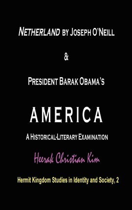 Netherland By Joseph O'neill & President Barak Obama's Am...