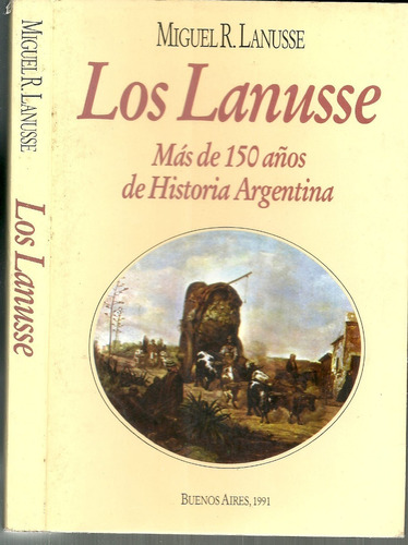 Los Lanusse - Miguel R. Lanusse