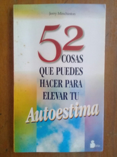 52 Cosas Que Puedes Hacer Para Elevar Tu Autoestima. Sirio