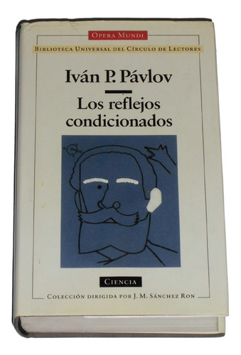 Los Reflejos Condicionados ( Edicion Integra ) / Pavlov