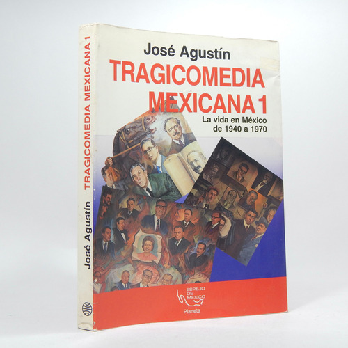 Tragicomedia Mexicana 1 Vida De México 1940 A 1970 F5
