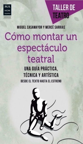 Como Montar Un Espectaculo Teatral. Taller De Teatro