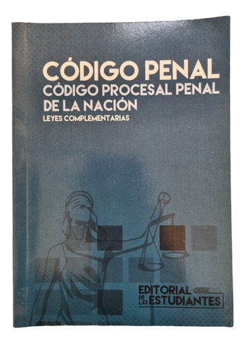 Codigo Procesal Penal Nacion Leyes Complementarias Uba