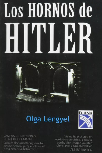 Los Hornos De Hitler - Olga Lengyel