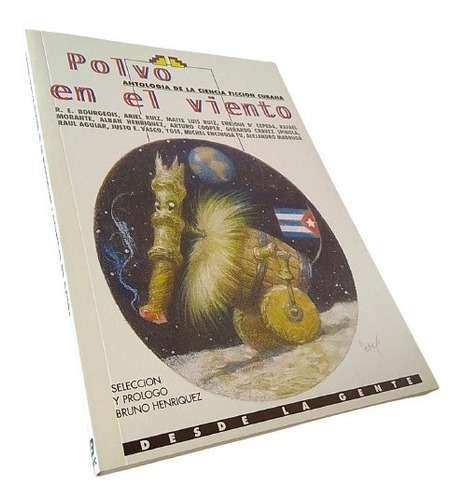 Polvo En El Viento. Antología De La Ciencia Ficción Cubana