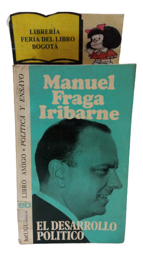 El Desarrollo Político - Manuel Fraga Iribarne - 1975 