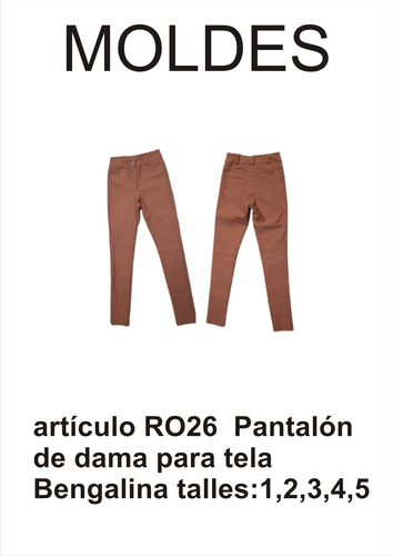 Moldes Patrones Molderia Pantalón De Dama Tela Bengalina 1,2,3,4,5
