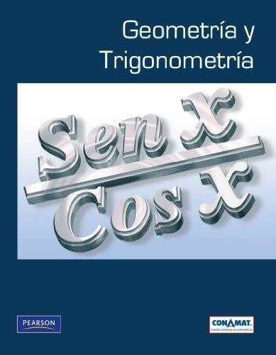 Geometría Y Trigonometría, De Arturo Aguilar Marquez. Editorial Pearson Educacion De Mexico, Tapa Blanda, Edición Primera En Español, 2009