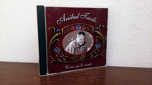 Anibal Troilo - Como Yo Lo Siento * Cd Impecable * Ind. Arg.