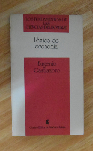 Eugenio Gastiazoro - Léxico De Economía - Ceal1991