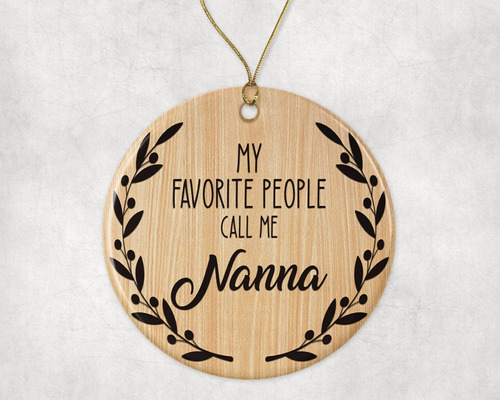 My Favorite People Call Me Nanna Adorno Navidad Familiar