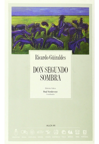 Don Segundo Sombra: Don Segundo Sombra, De Ricardo Güiraldes . Editorial Fondo De Cultura Economica (fce), Tapa Blanda, Edición 1 En Español, 1988