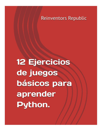 Livro: 12 Exercícios Básicos De Jogo Para Aprender Python