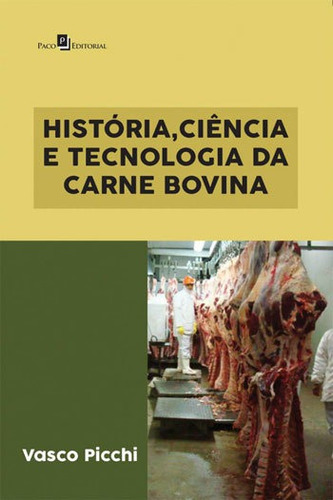 Historia, Ciencia E Tecnologia Da Carne Bovina